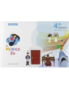 LA MUSICA Y YO 4º PRIMARIA COMUNIDAD VALENCIANA